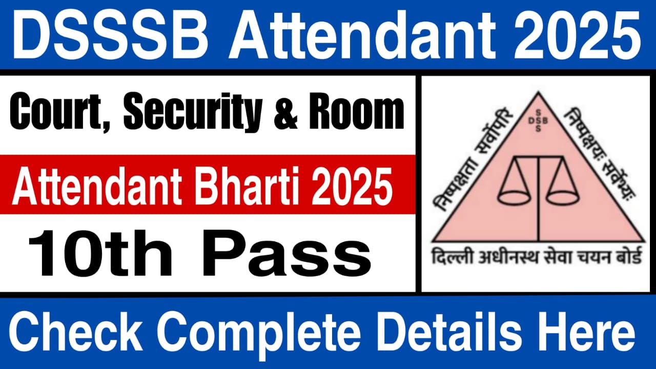 DSSSB Attendant Recruitment 2025